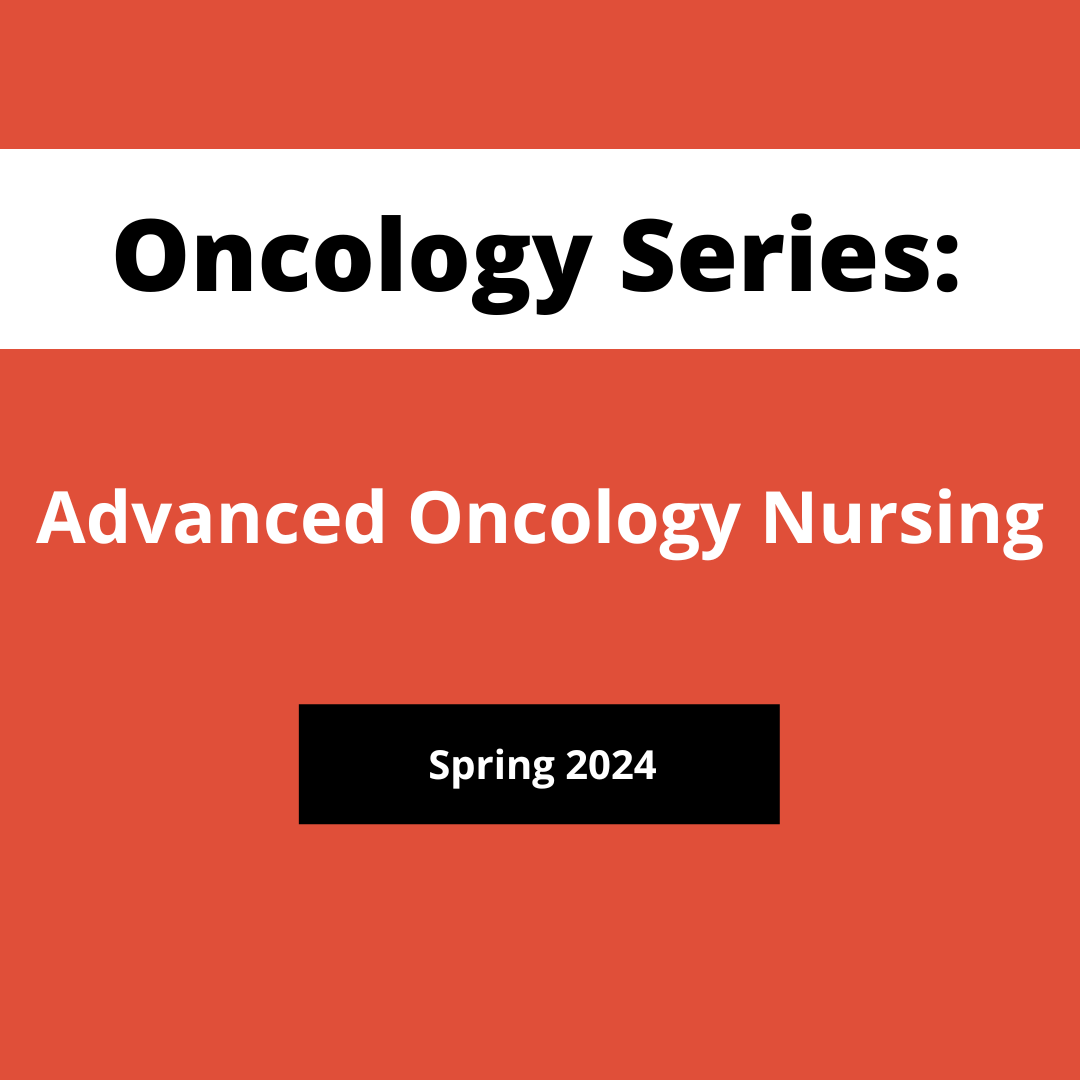 Oncology Series: Advanced Oncology Nursing Banner